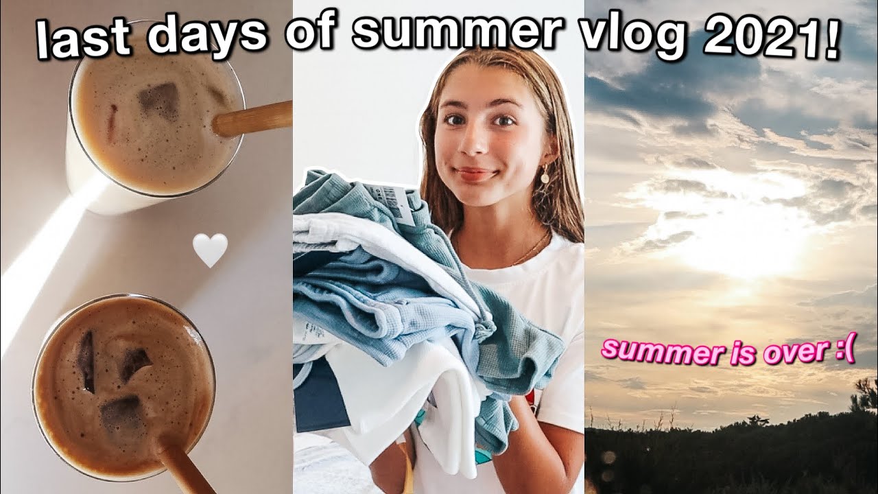 last days of summer vlog 2021 *productive & realistic*
