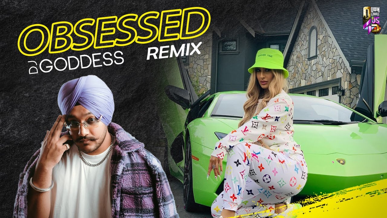 Obsessed | Remix | DJ Goddess | Riar Saab