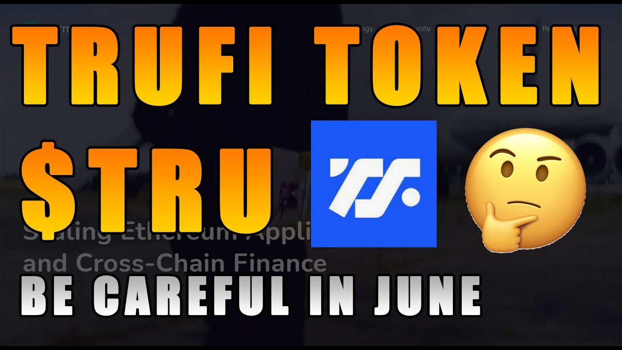 TRU TruFi JUNE PRICING PREDICTIONS 2021