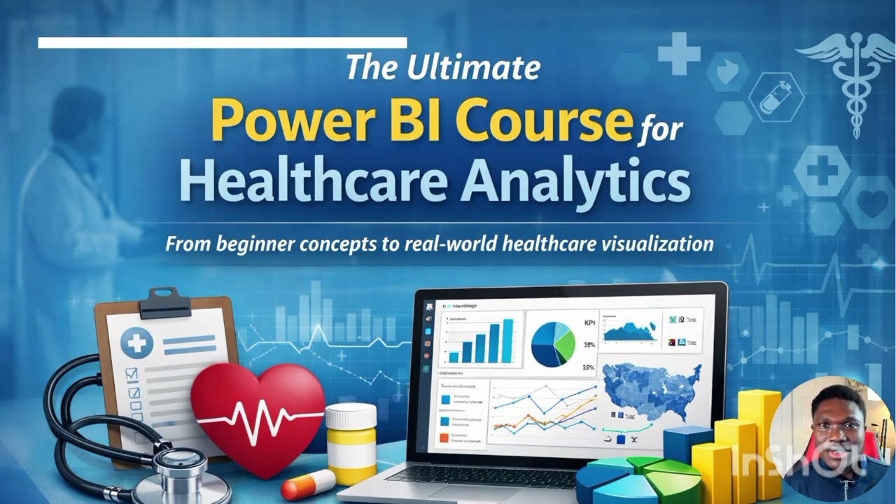 The Ultimate Power BI Course for Healthcare Analytics | Portfolio-Ready Project