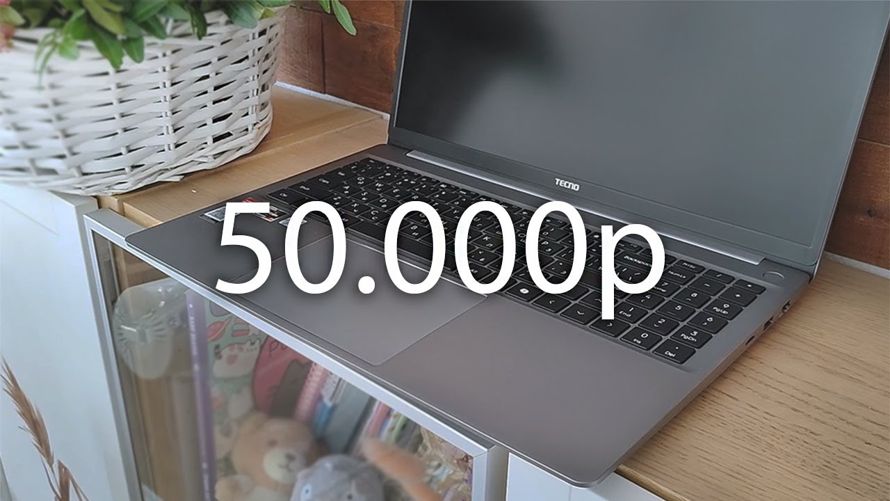 НА ЧТО Способен Ноут за 50.000р ?