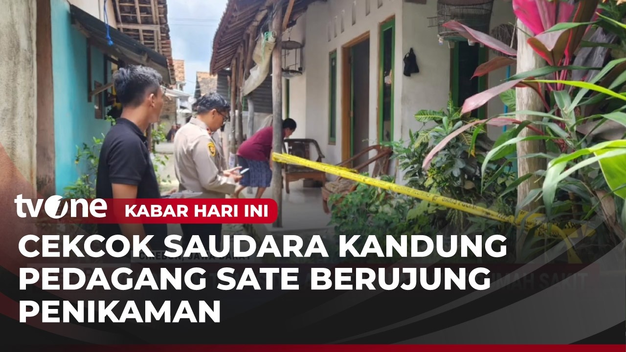Cekcok Kakak Adik Pedagang Sate di Cirebon Berujung Maut! | Kabar Hari Ini