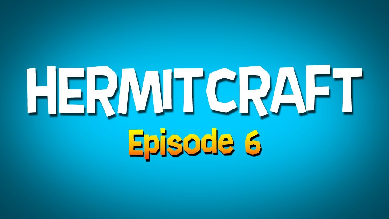 Hermitcraft - Episode 6 - A Touch of Gold