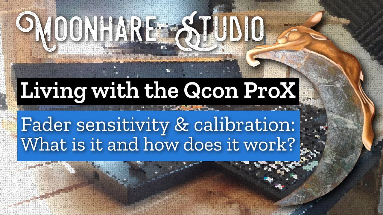 Qcon Pro X and G2 Fader Sensitivity and Calibration