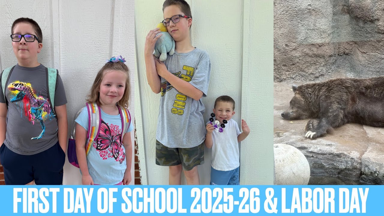 FIRST DAY OF SCHOOL 2025-26 & LABOR DAY