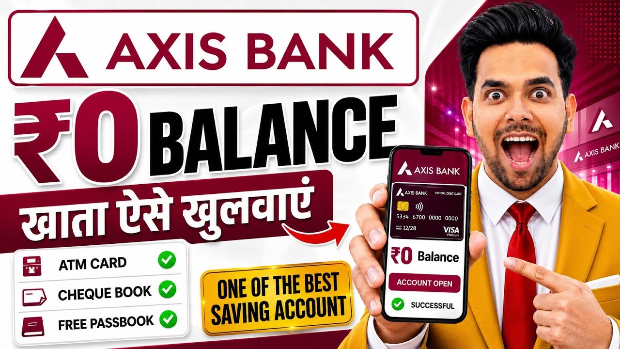 Axis Bank Zero Balance Account 2026 | How to Open an Axis Bank Zero Balance Account Online | Axis...