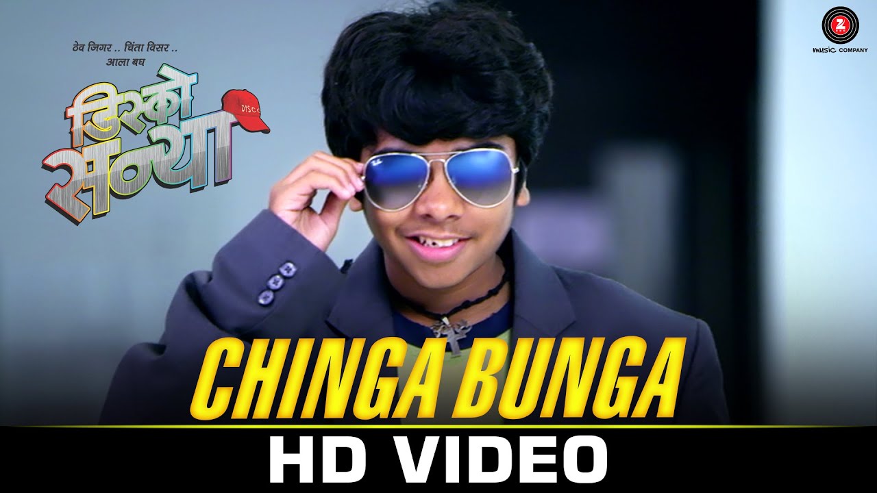 Chinga Bunga | Disco Sannya | Aadarsh Shinde, Rishabh Purohit, Rucha Bondare & Asawari Godbole