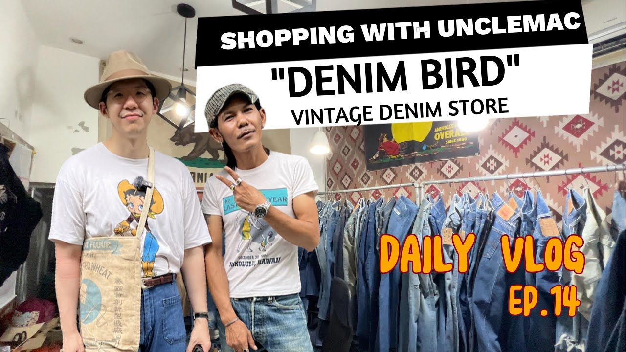 ลุงแม๊กพาเดินช้อปร้านลับสายยีนส์! ‘Denim Bird’ ร้านกางเกงยีนส์เท่ๆ ที่ต้องมา - UncleMac Style EP.14