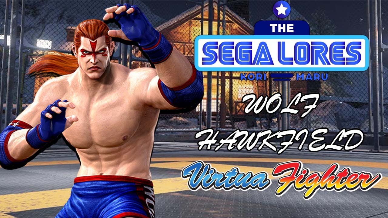 The SEGA Lores: Wolf Hawkfield (Virtua Fighter)
