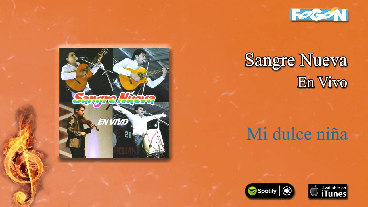 Sangre Nueva / En vivo - Mi dulce niña
