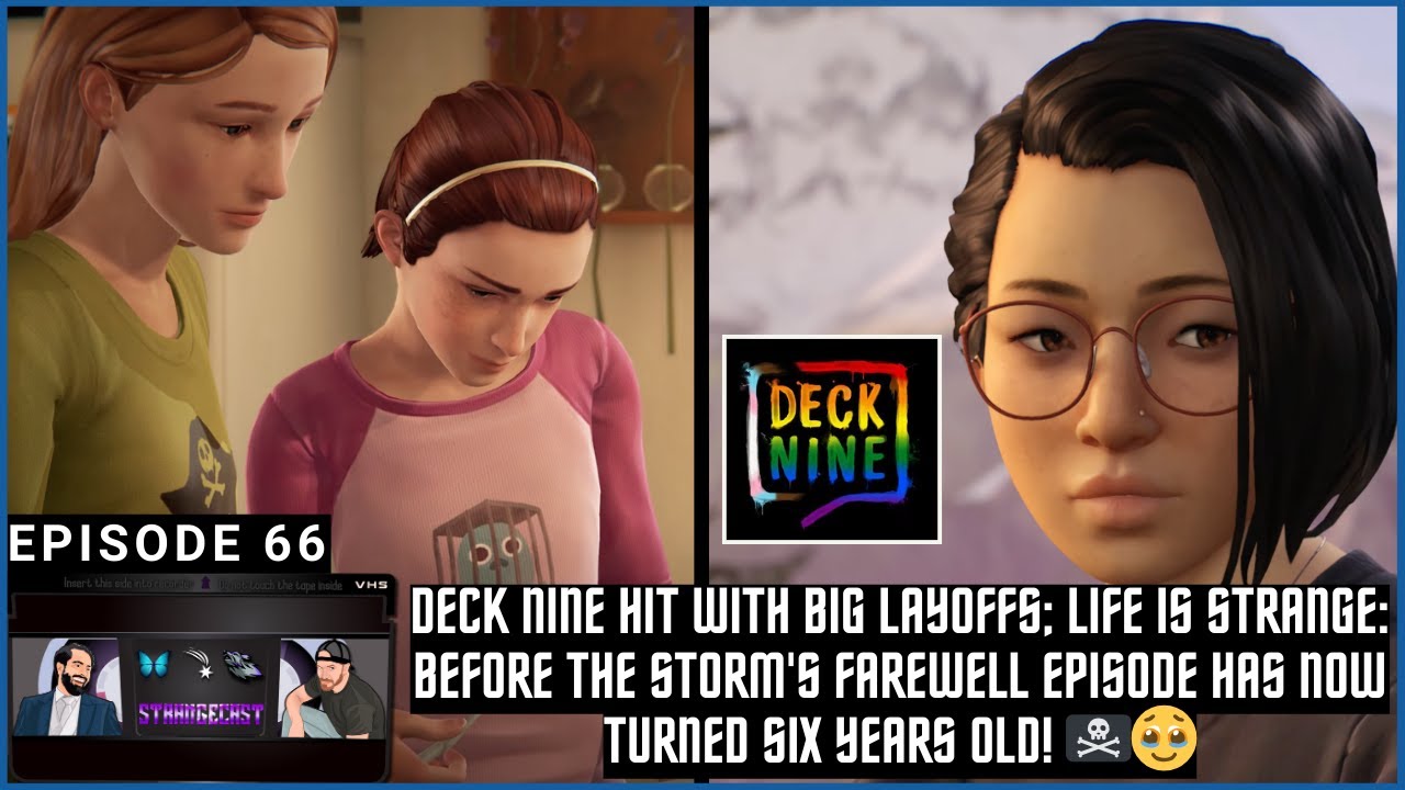 Deck Nine Hit With Layoffs; Life Is Strange: BTS' Farewell DLC Turns Six Years Old! 🏴&zwj;☠️🥹 | SC Ep 66