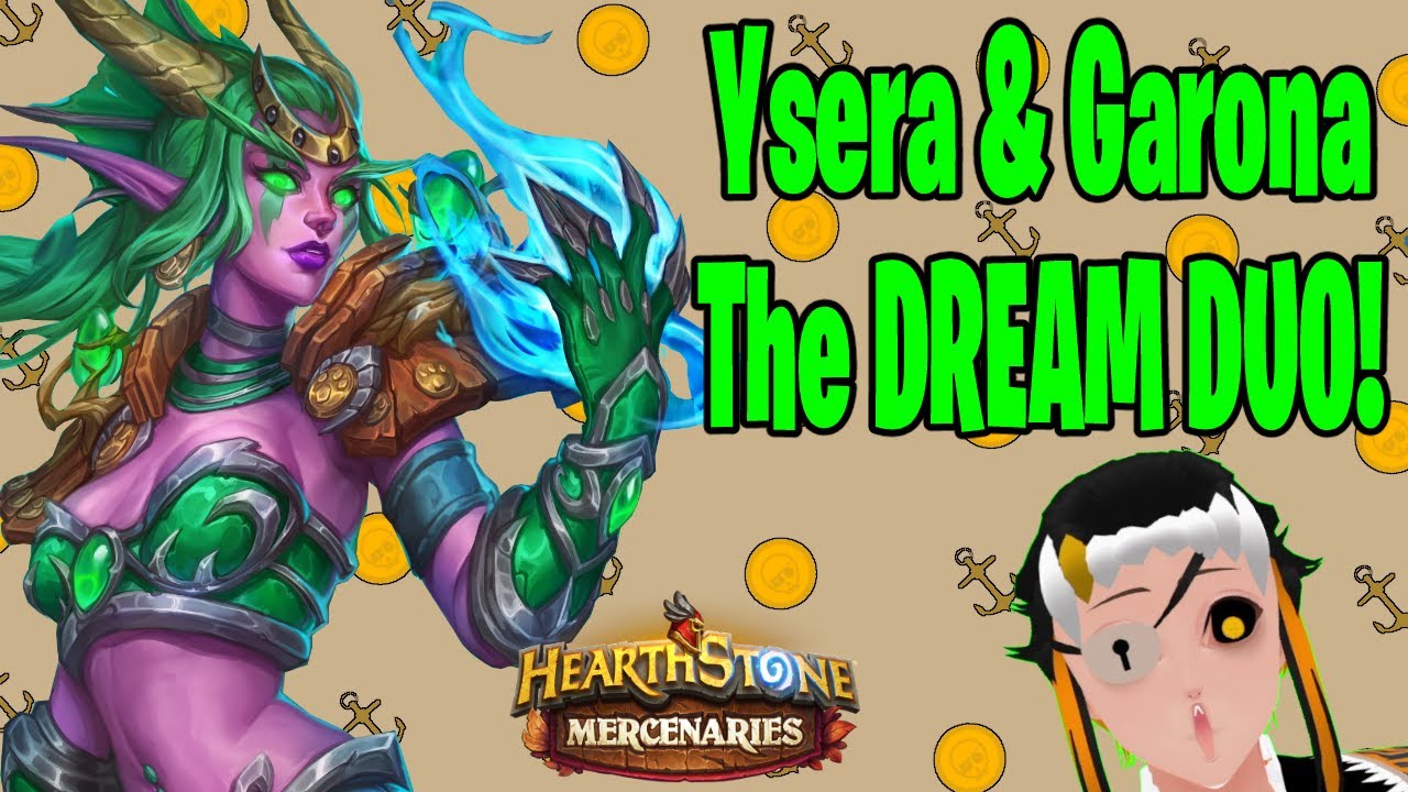 I CANT DREAM of A better duo then THIS! | Garona & Ysera Mercenaries | Hearthstone Mercenaries