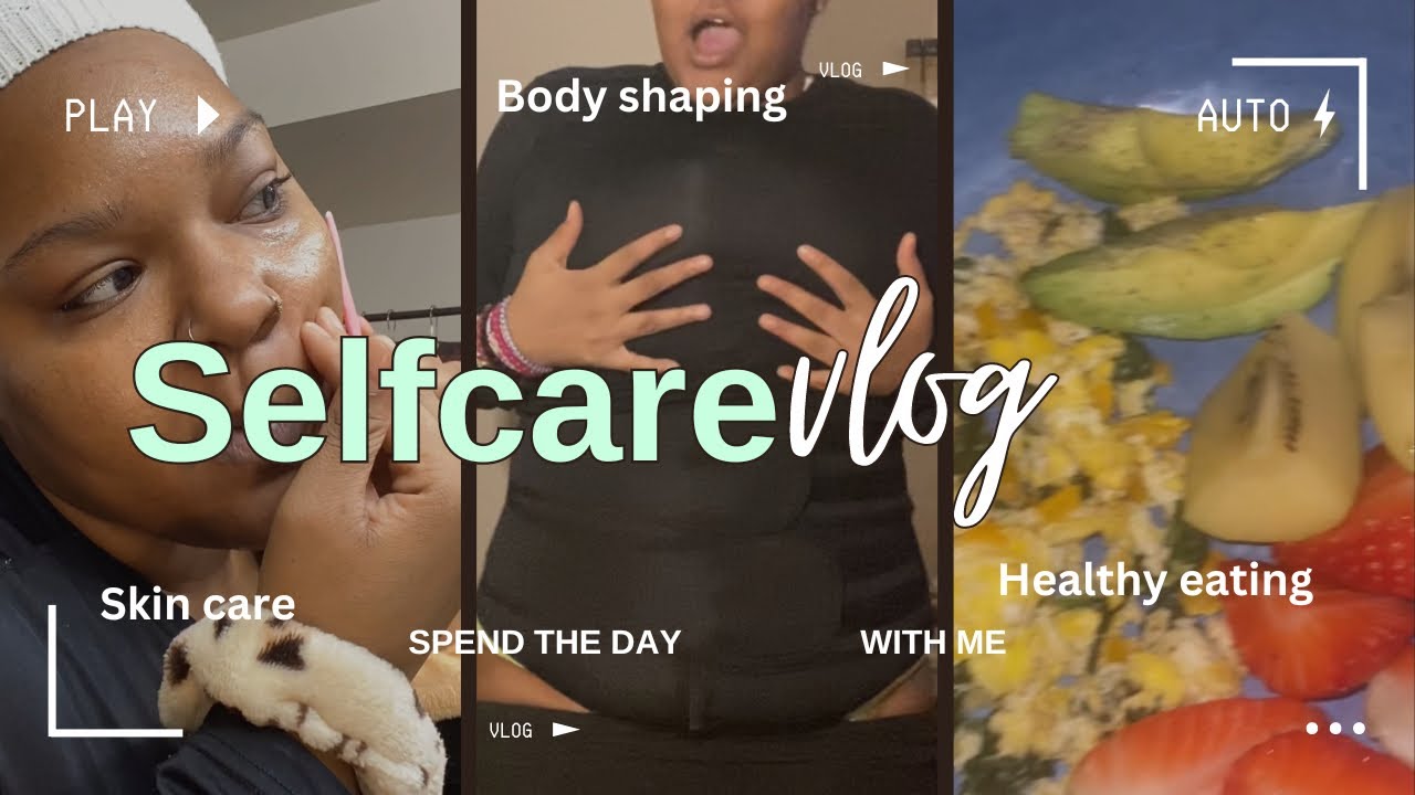 SELF CARE VLOG🧖🏽‍♀️+Eating healthy & Body shapewear💫🍳