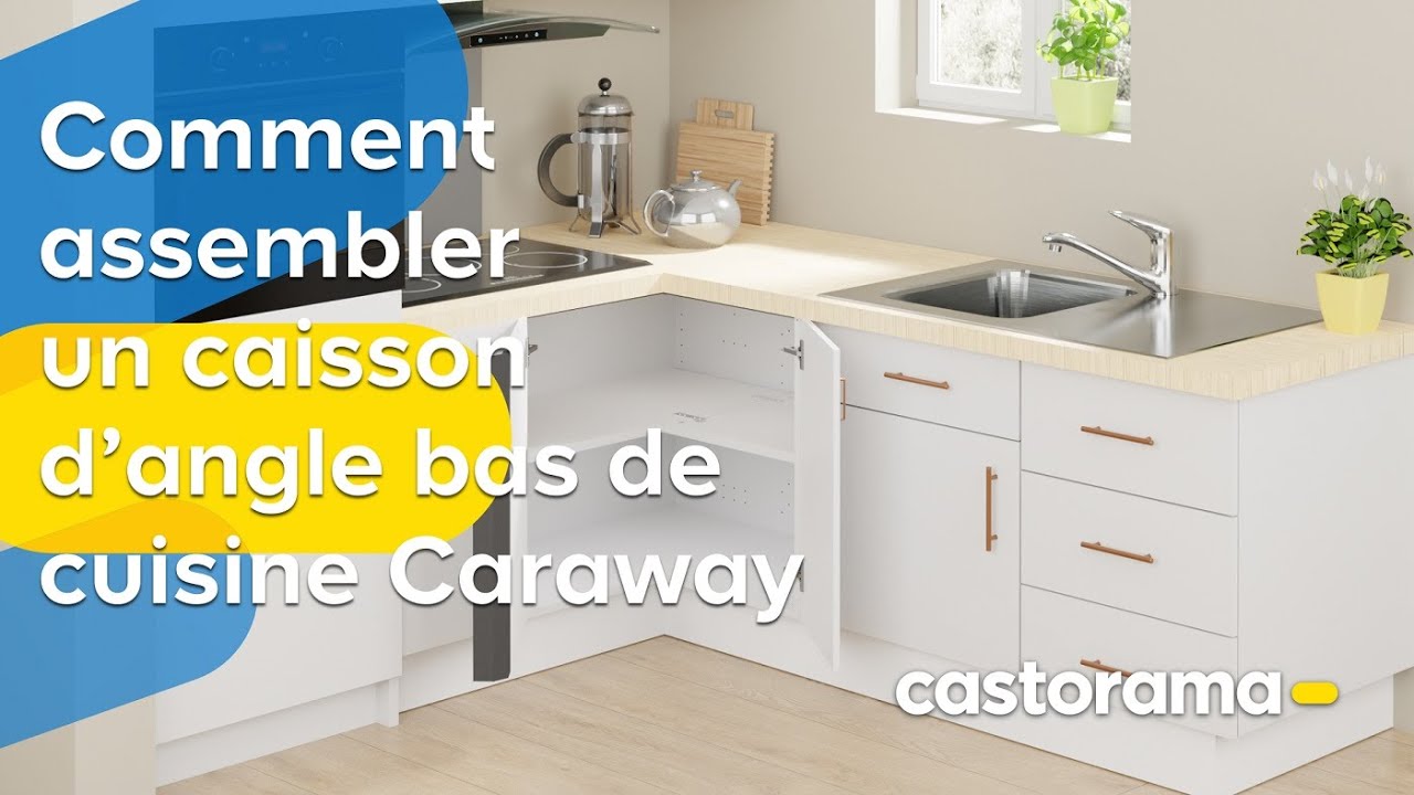 Comment assembler un caisson d'angle bas de cuisine Caraway   Castorama