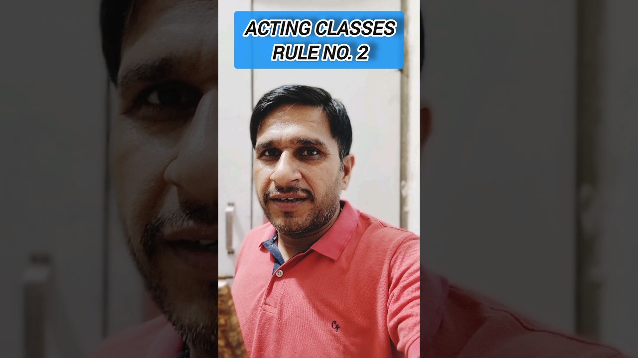 acting rule no.2. aao acting sikhe