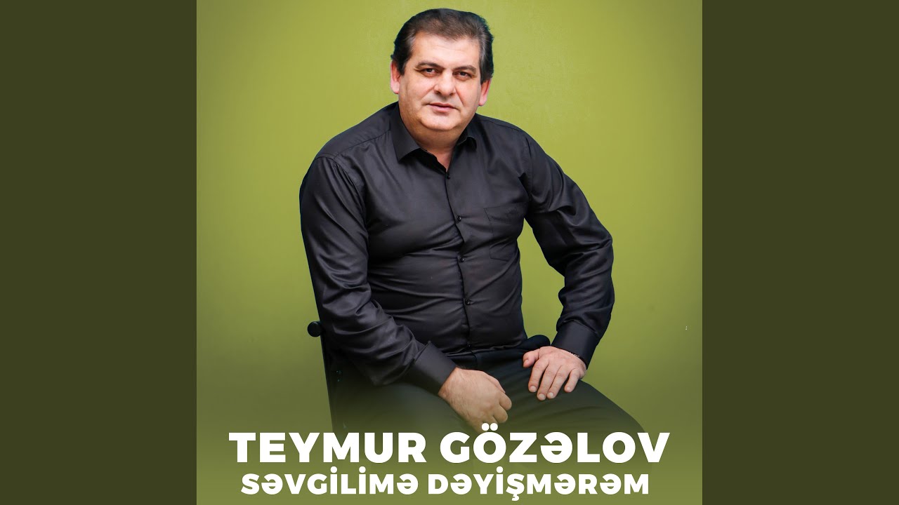 Səvgilimə Dəyişmərəm