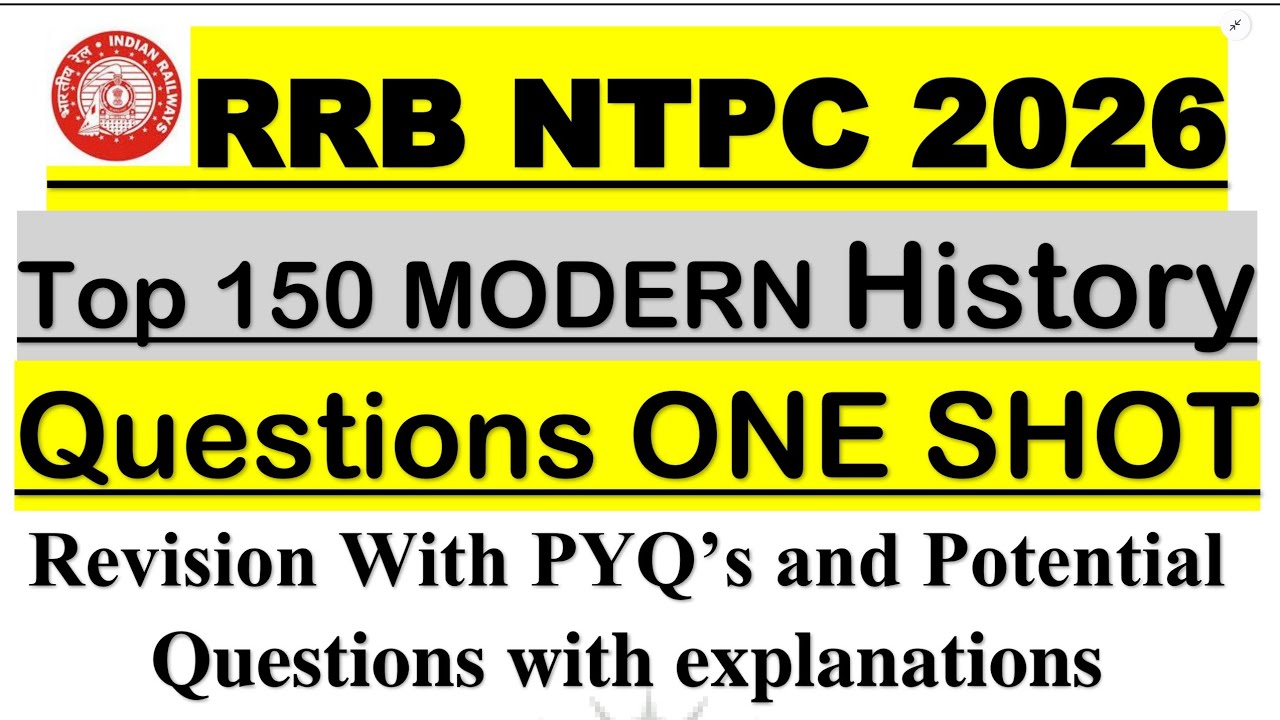 Top 150 Modern History Questions | One Shot Revision | RRB NTPC 2026