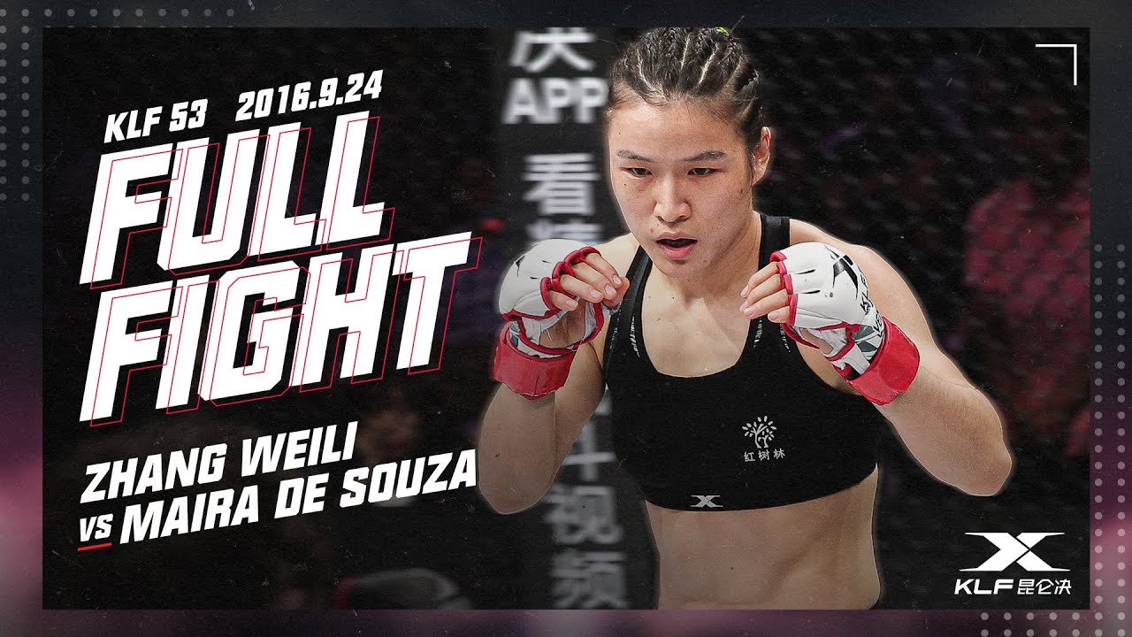 KLF 53：Zhang Weili vs Maira De Souza FULL FIGHT- 2016