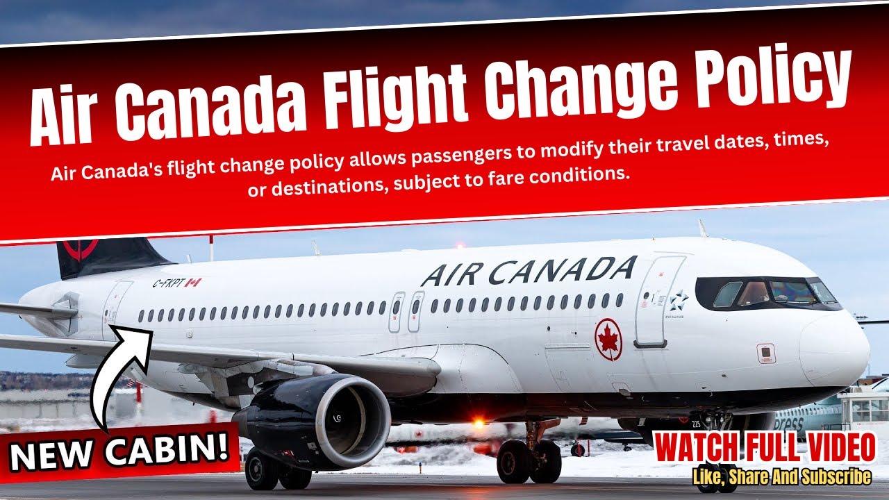 Air Canada Flight Change Policy