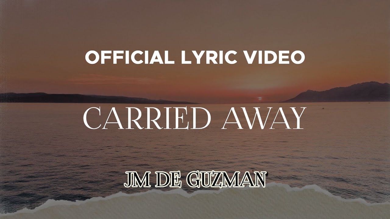 JM De Guzman - Carried Away (Acoustic Version) (Official Lyric Video)