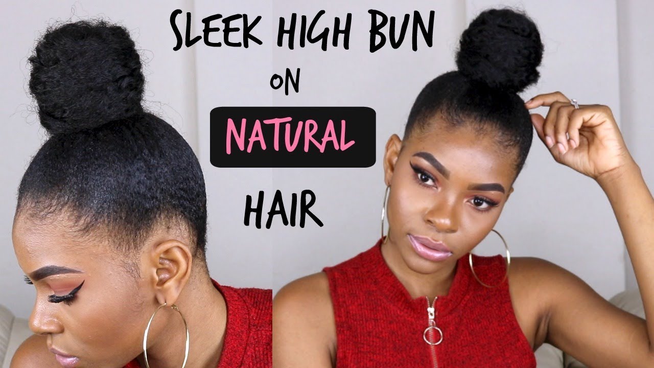 SLEEK HIGH BUN ON 4C NATURAL HAIR