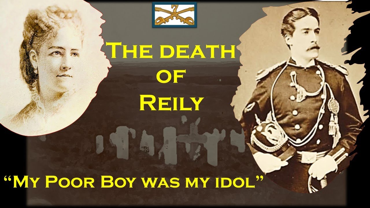 Custer's 7th: The Death of Lt Reily & His Mother's Role...