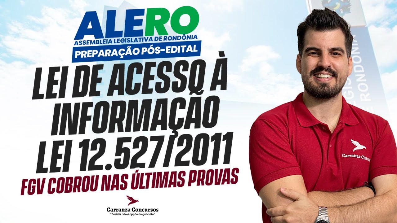 Concurso ALERO: Lei de Acesso à Informação (Lei 12.527/2011) – Aula Teórica Completa