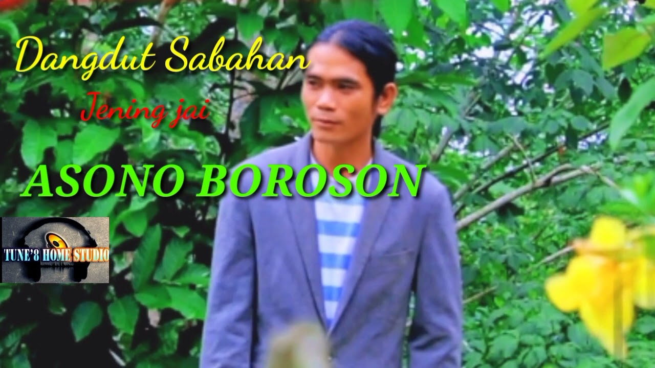 Asono Boroson(Official Muzik Audio)Jening Jai/Sabahan song
