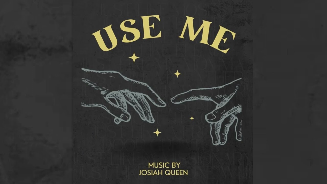 Use Me- Josiah Queen (Official Audio)