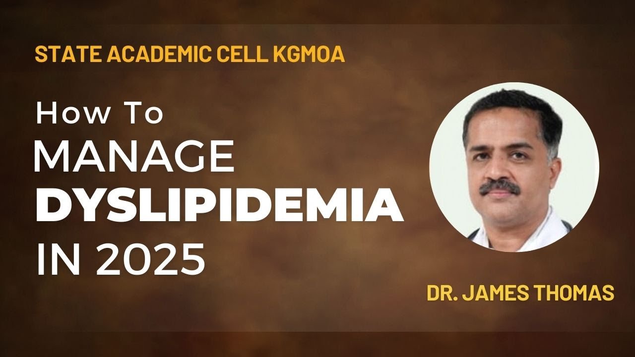 How to Manage Dyslipidemia in 2025 | KGMOA Webinar