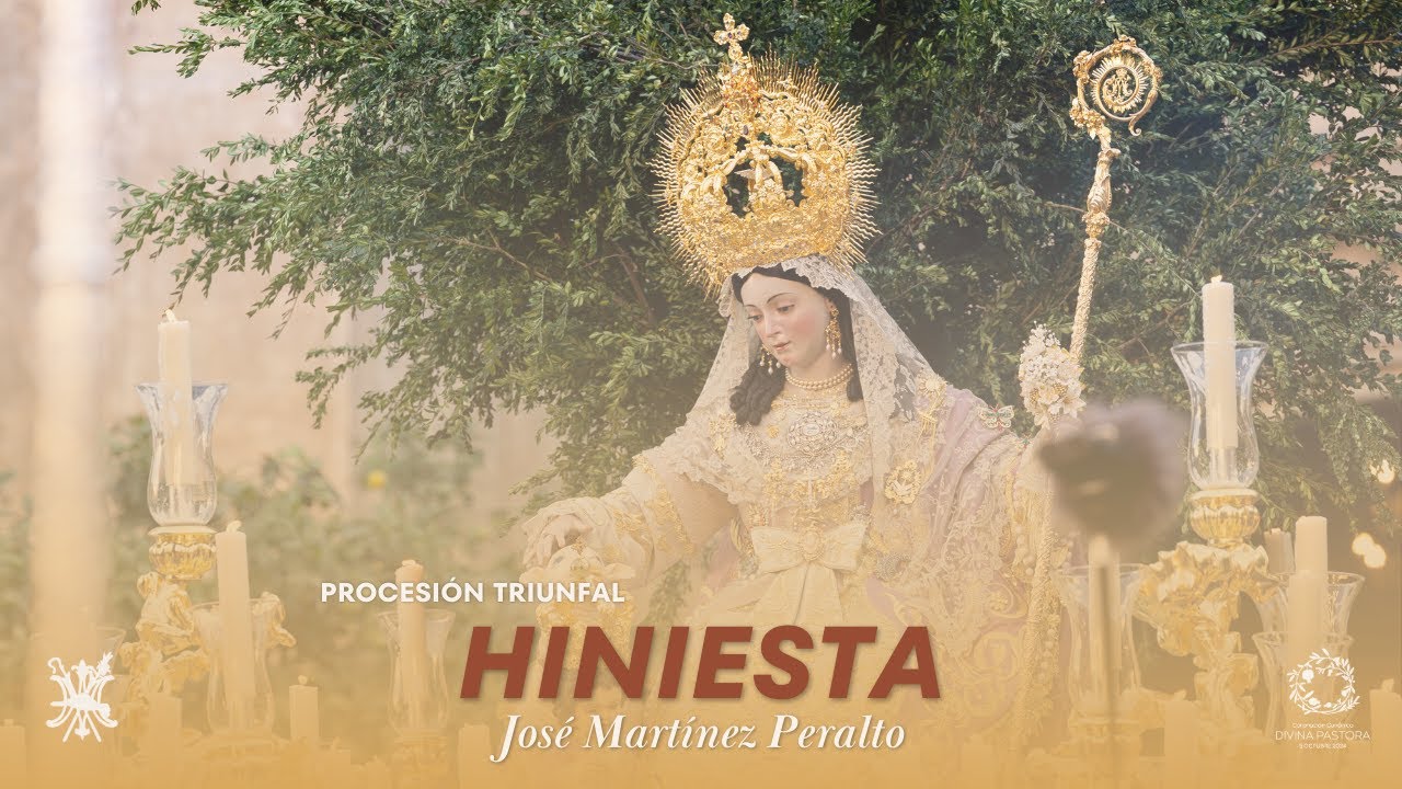 HINIESTA | Procesión Triunfal de la Divina Pastora Coronada