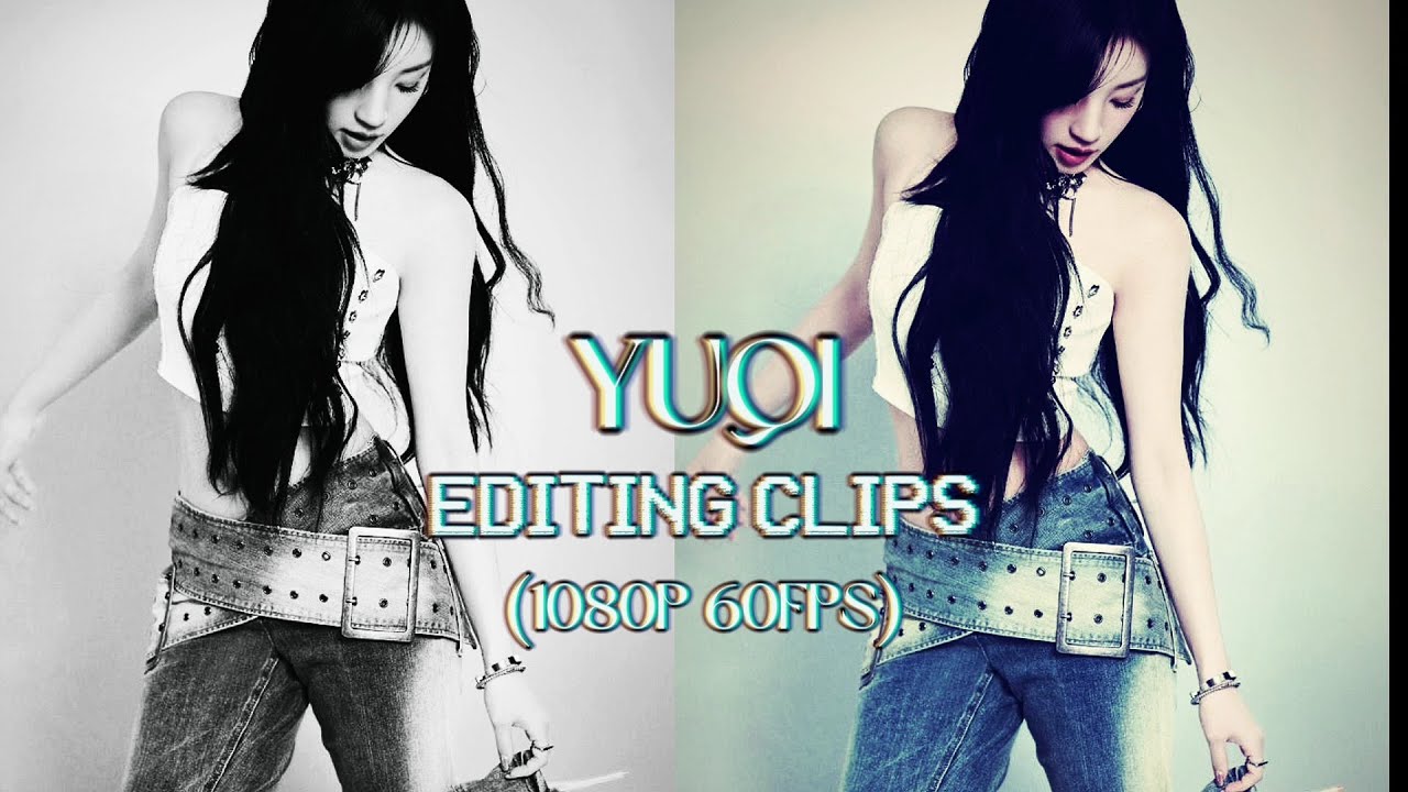 Yuqi editing clips ;)