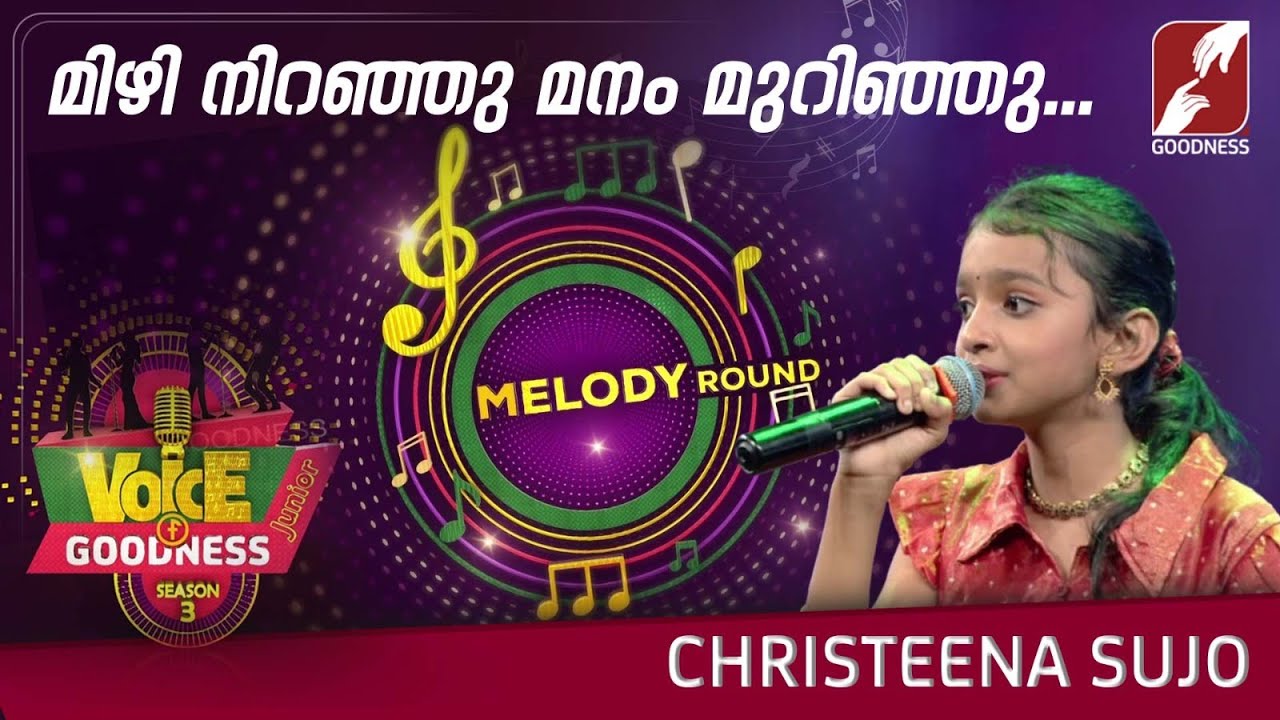 മിഴി നിറഞ്ഞു... |CHRISTEENA SUJO | VOICE OF GOODNESS SEASON 3 | MUSICAL REALITY SHOW | GOODNESS TV