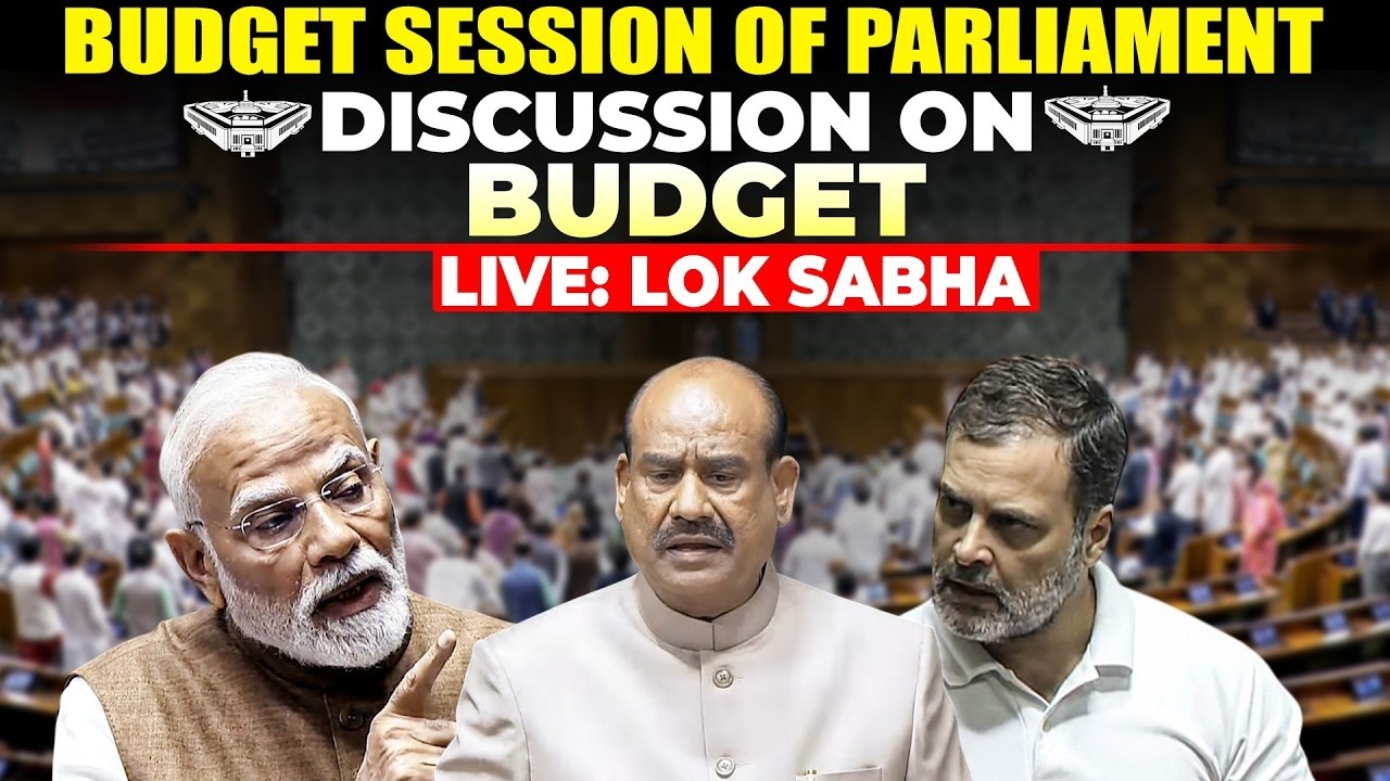 LIVE:Lok Sabha|Budget Session of Parliament|Oppn. vs Modi Govt Rahul Gandhi|PM Modi|Speaker Om Birla