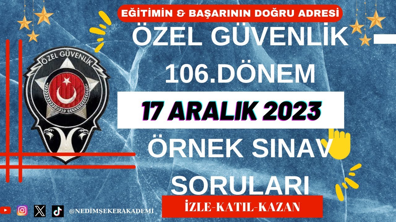 106. Dönem Özel Güvenlik Sınavı "17 ARALIK 2023 ÖRNEK SINAV SORULARI