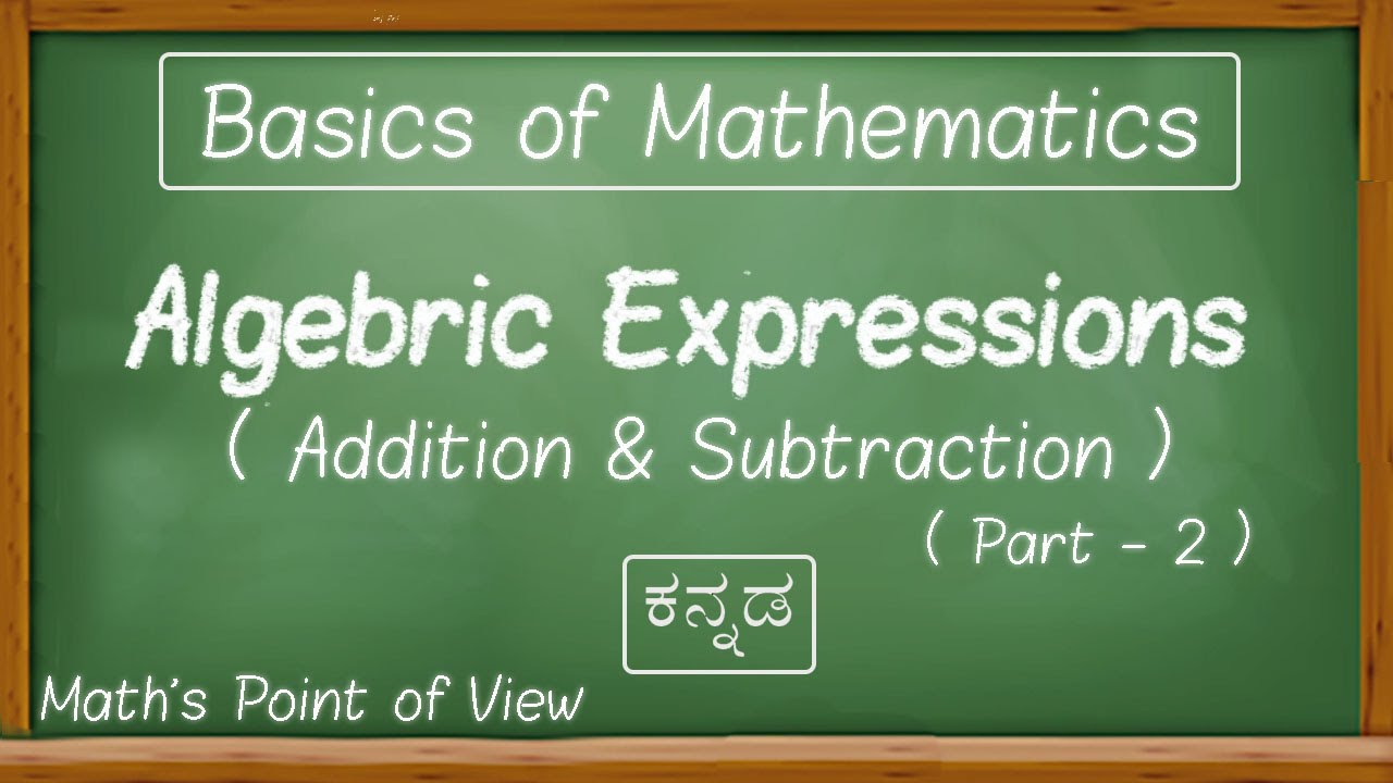 Algebra_#Basics ( ಬೀಜಗಣಿತ )  | Addition or subtraction |  Part - 2