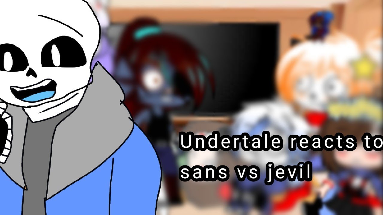 Undertale reacts to sans vs jevil||Undertale||gacha club