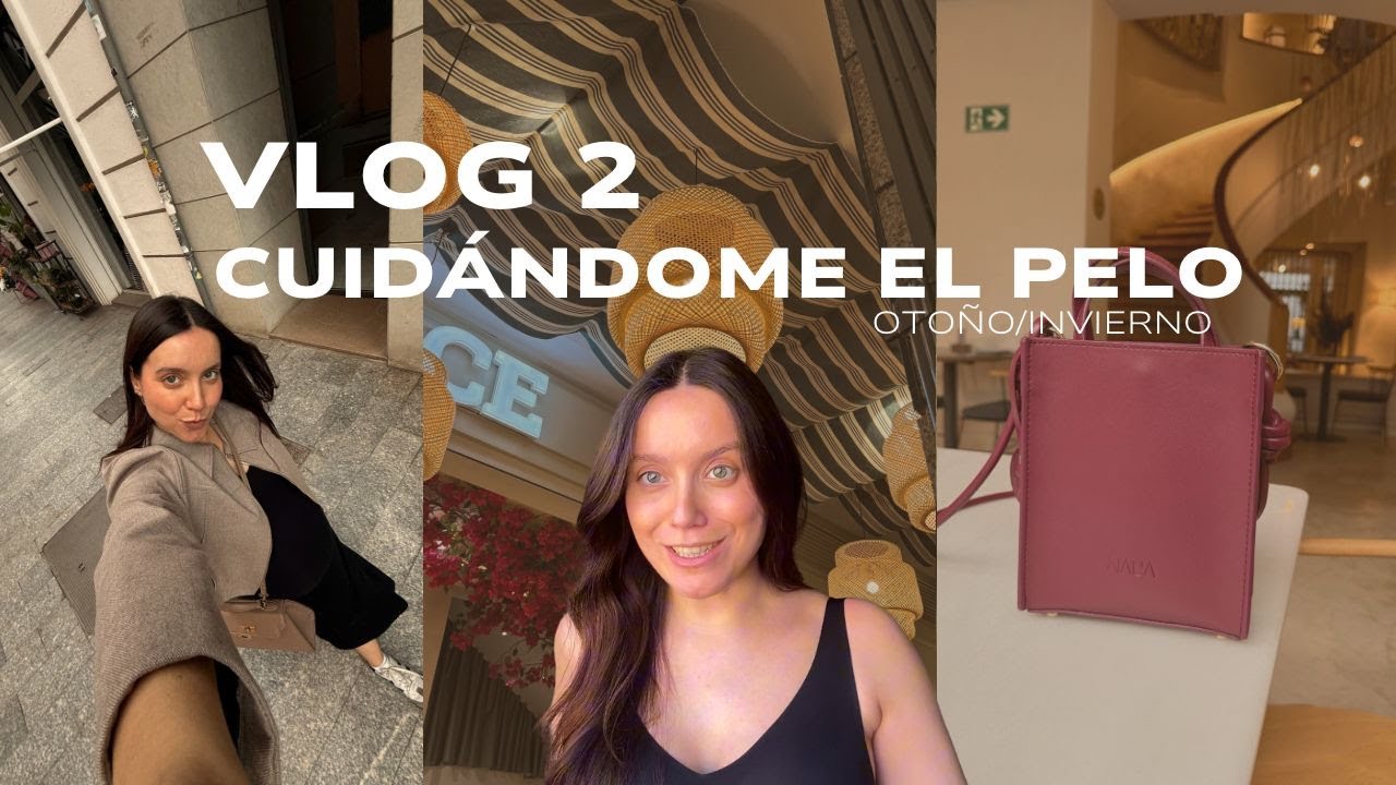 VLOG 2 /UNA SEMANA CONMIGO - Cuidado del cabello