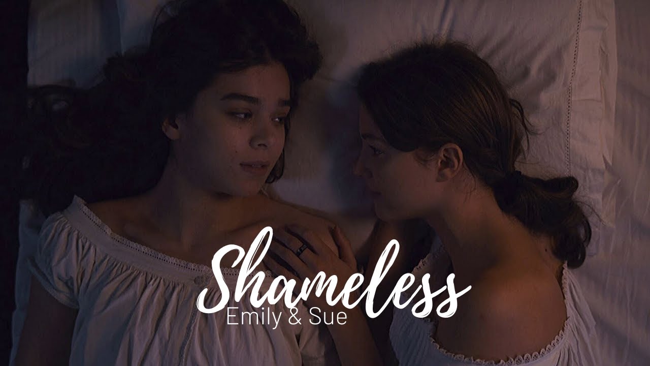 Emily & Sue | Shameless (Dickinson)