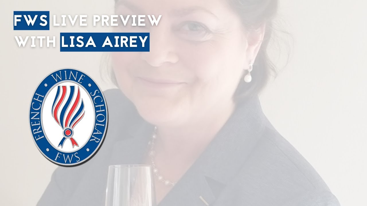 French Wine Scholar&trade; | Program Introduction with Lisa Airey