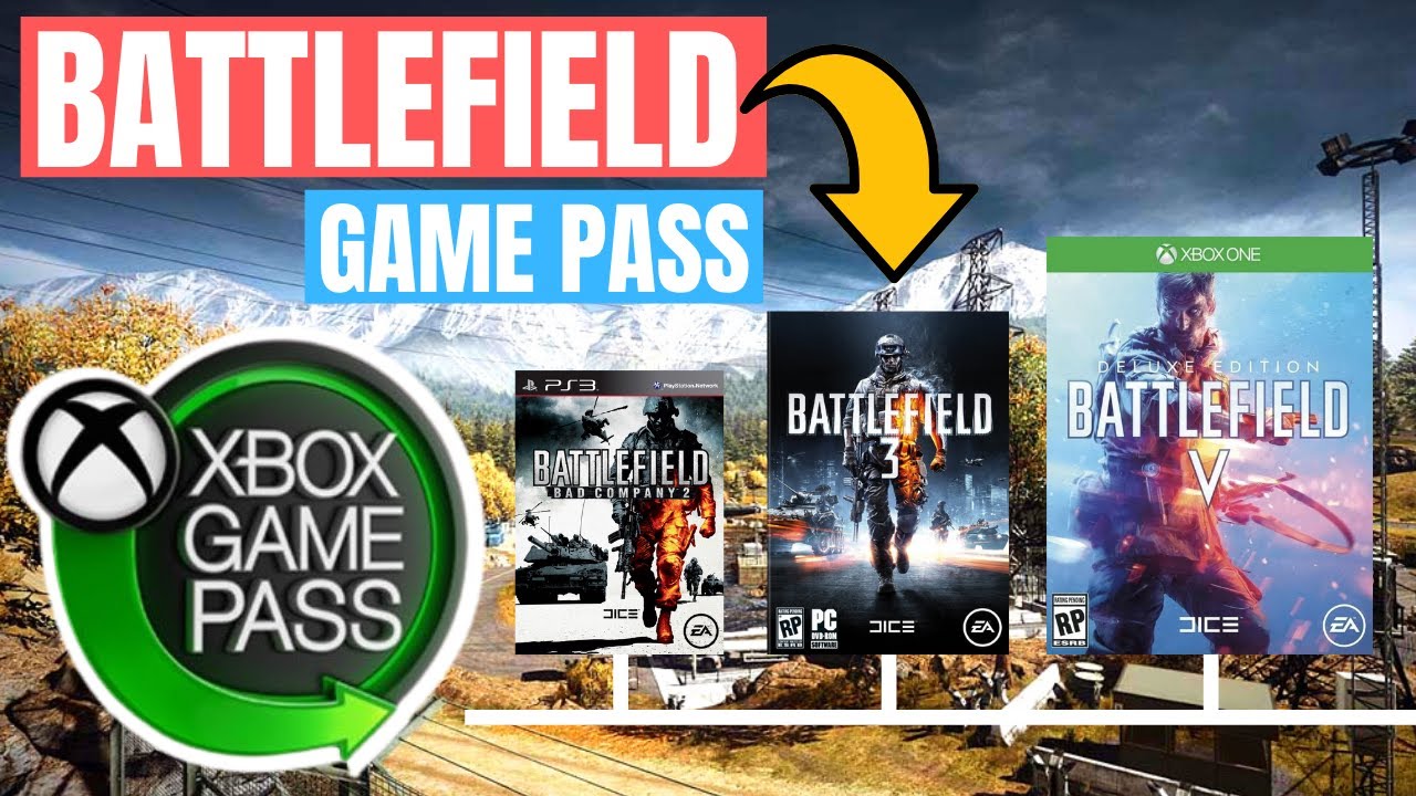 ALL BATTLEFIELD GAMES NOW ON XBOX SERIES X GAME PASS