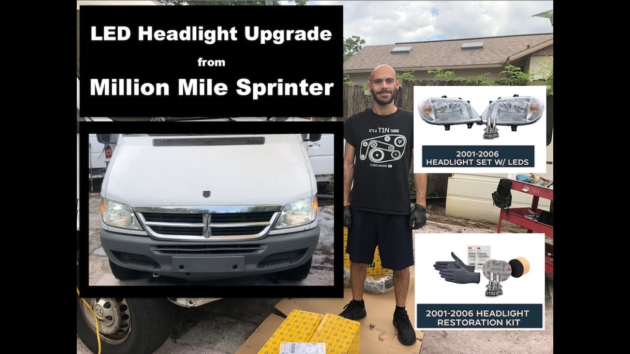LED Headlight Upgrade from Million Mile Sprinter for T1N Sprinter