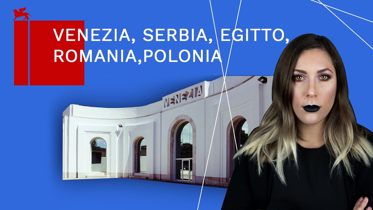 Padiglioni Venezia Serbia Egitto Polonia Romania | L'architettura de Padiglioni della Biennale ep.13
