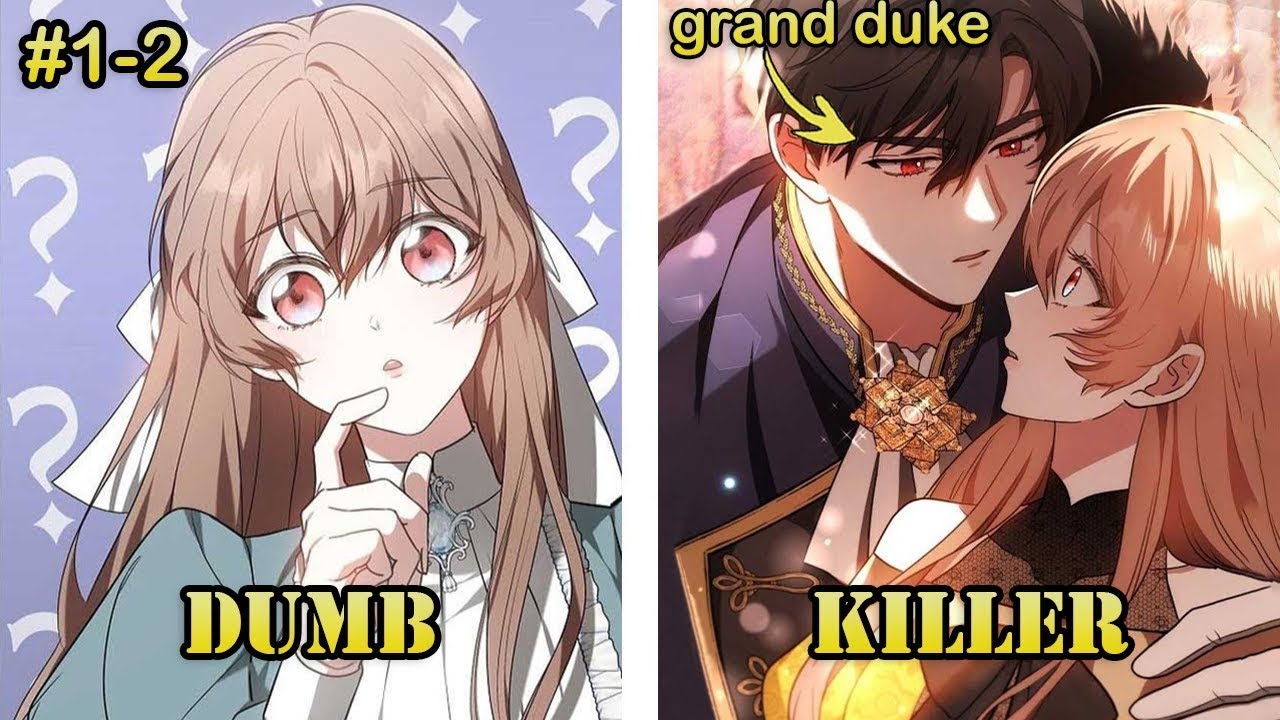 She Was A Dumb Duchess Who Didn't Want To Be Killed Again By The Grand Duke | Manhwa Recap