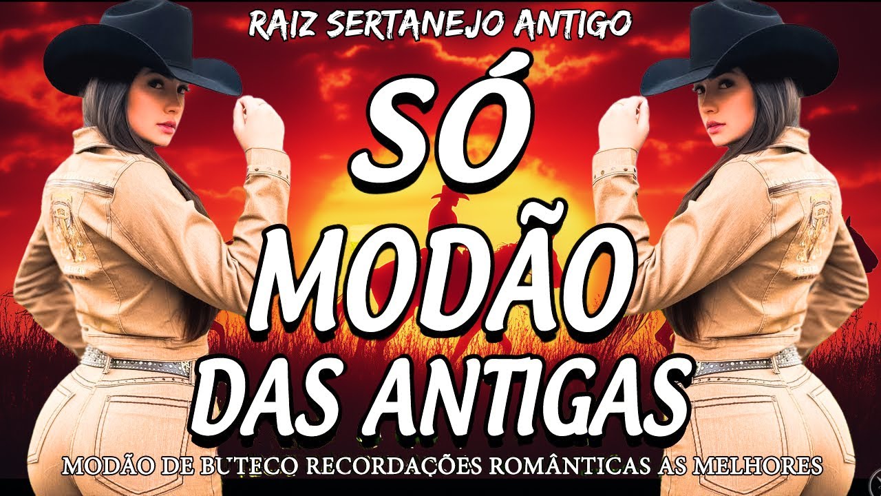 Especial Modão Sertanejo - O Melhor Do Modão - Só As Melhores Do Sertanejo Antigo