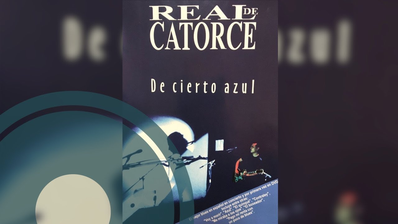 Real de Catorce - De Cierto Azul (DVD) [Official HD]