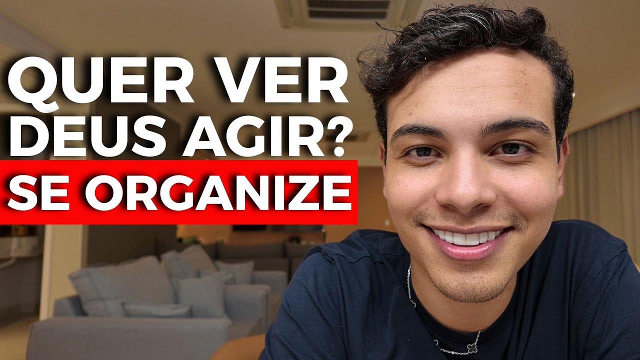 SE ORGANIZE PRIMEIRO, QUE DEUS FAZ O RESTO!