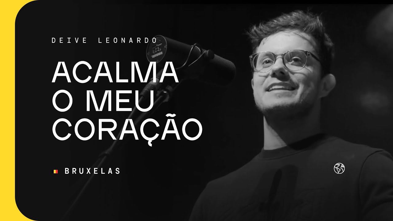 Acalma o meu cora&ccedil;&atilde;o | Deive Leonardo