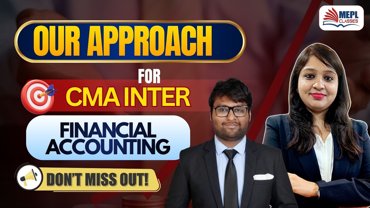 Our Approach For CMA Inter Financial Accounting New Batch | Mepl Classes