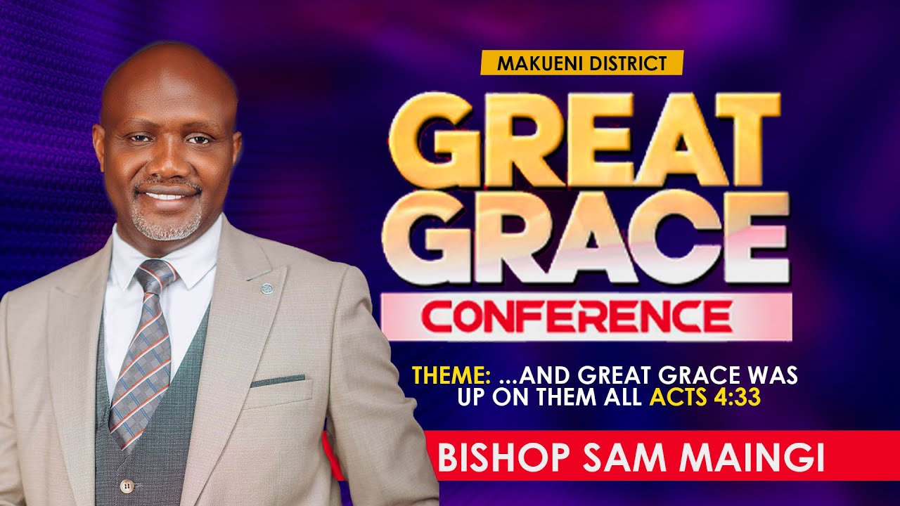 GREAT GRACE | BISHOP SAM MAINGI